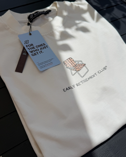 Early Retirement Club Tee
