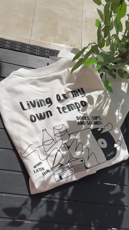 Living at my own tempo Tee
